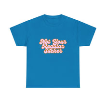 Load image into Gallery viewer, Not Your Regular Sucker, funny , fun, sexy, Unisex Heavy Cotton Tee