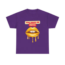 Load image into Gallery viewer, You Make Me Hot, sexy, fun, couples, Unisex Heavy Cotton Tee
