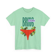 Load image into Gallery viewer, Bring Cash, funny, fun, couples, sexy, seductive Unisex Heavy Cotton Tee
