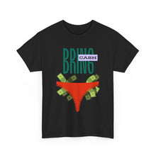 Load image into Gallery viewer, Bring Cash, funny, fun, couples, sexy, seductive Unisex Heavy Cotton Tee
