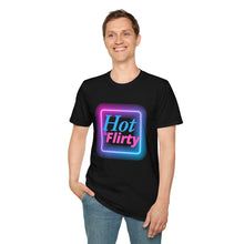 Load image into Gallery viewer, Hot &amp; Flirty, sexy, provoking, tease, Unisex Softstyle T-Shirt
