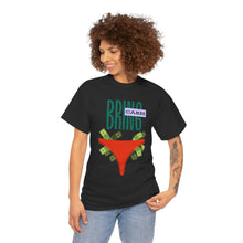 Load image into Gallery viewer, Bring Cash, funny, fun, couples, sexy, seductive Unisex Heavy Cotton Tee
