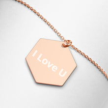 Load image into Gallery viewer, I Love U - Engraved Silver Hexagon Necklace
