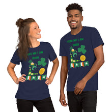 Load image into Gallery viewer, Kiss me I am Irish!!! St Patrick Day Short-Sleeve Unisex T-Shirt
