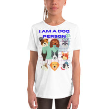 Load image into Gallery viewer, I am a Dog person Youth Short Sleeve T-Shirt
